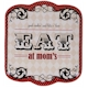 Certified International Eat at Mom's